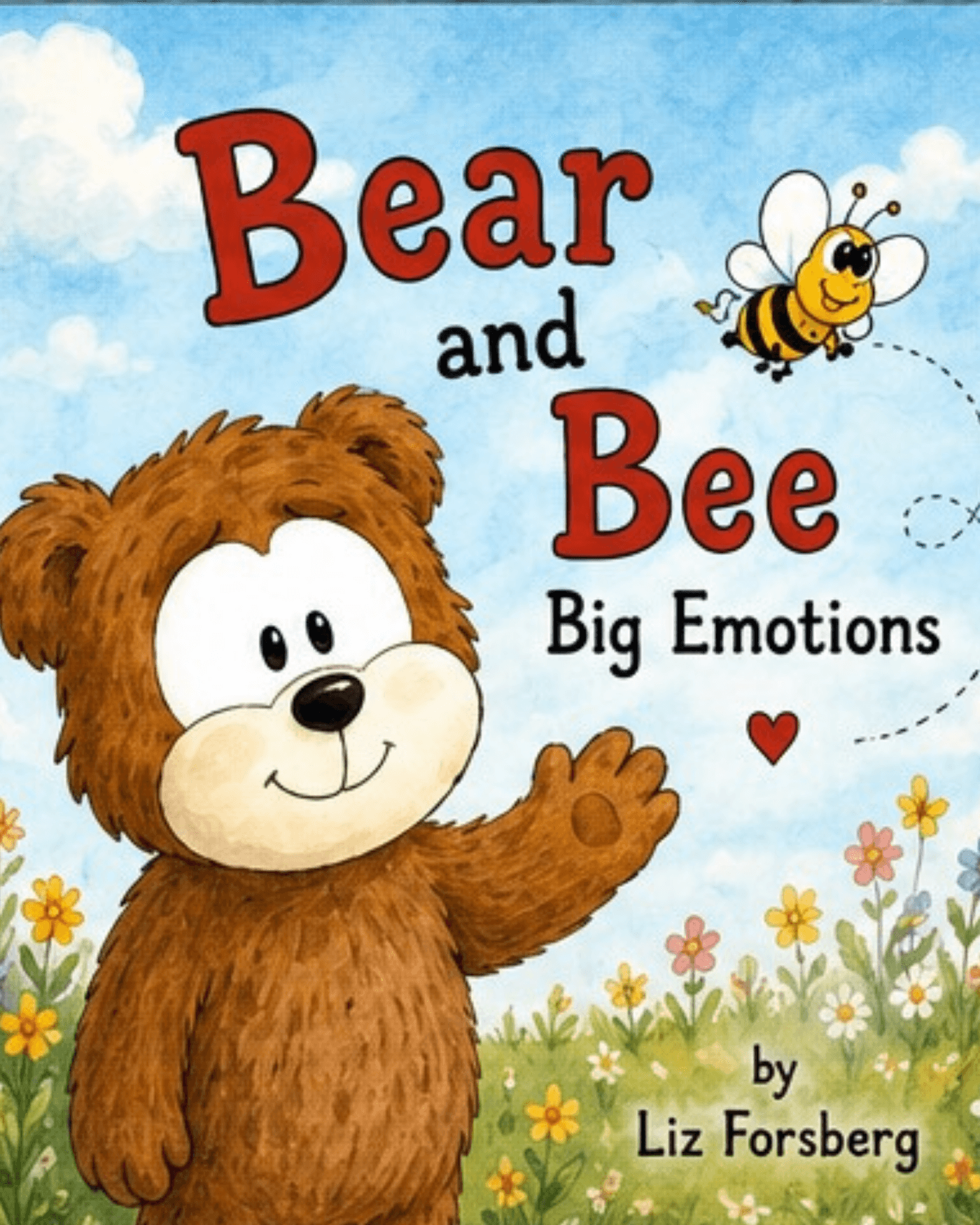 Cover of Bear and Bee: Big Emotions, a watercolor bear waving beside a smiling bee in a flower meadow